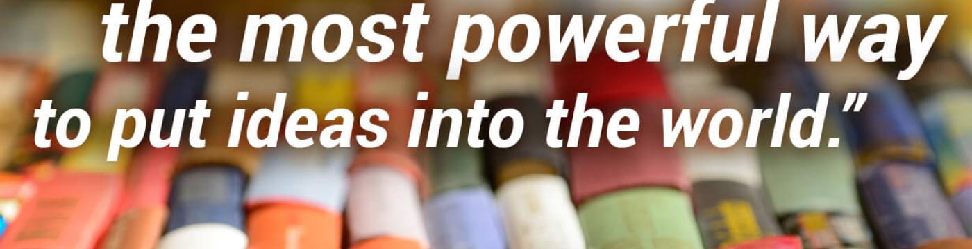 Storytelling puts ideas into the world